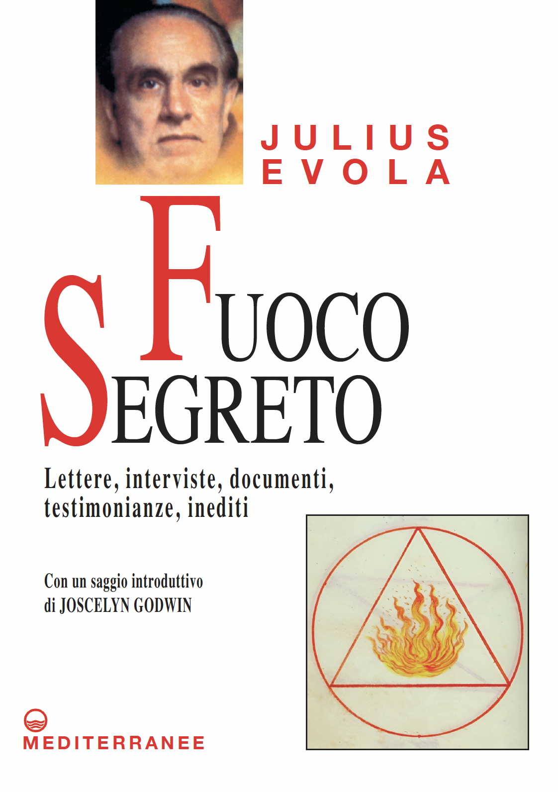In libreria: «Fuoco Segreto. Lettere, interviste, documenti, testimonianze, inediti»
